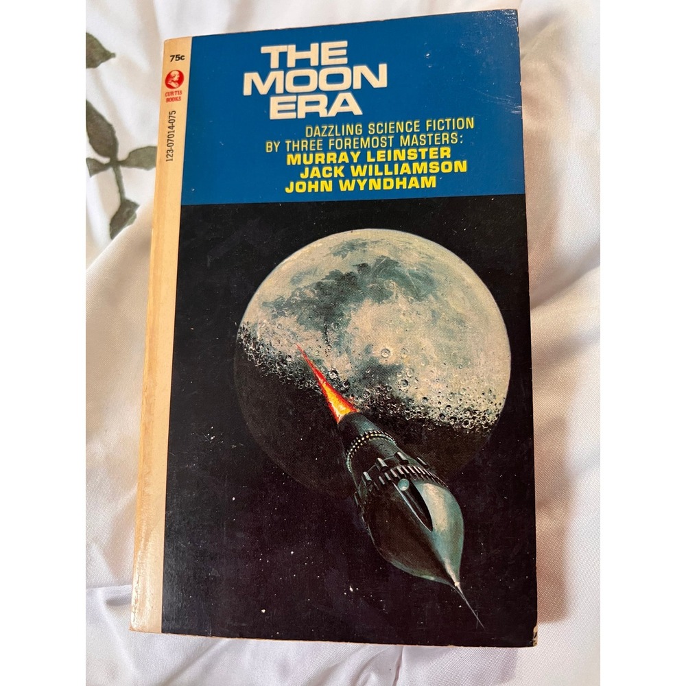 The Moon Era, Dazzling Sci Fi by Three Masters, Leinster, Williamson, Wyndham
